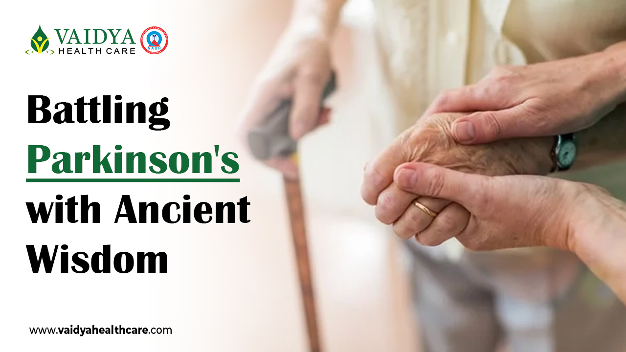 Battling Parkinson's with Ancient Wisdom -