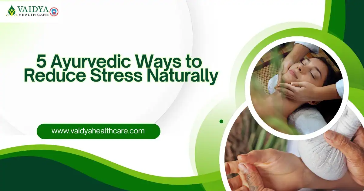 Ayurvedic Stress Relief at Vaidya healthcare - Ayurvedic Stress Relief at Vaidya healthcare