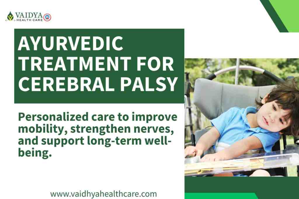 Cerebral palsy causes and treatment Ayurvedic Diet and Lifestyle Changes at Vaidya healthcare