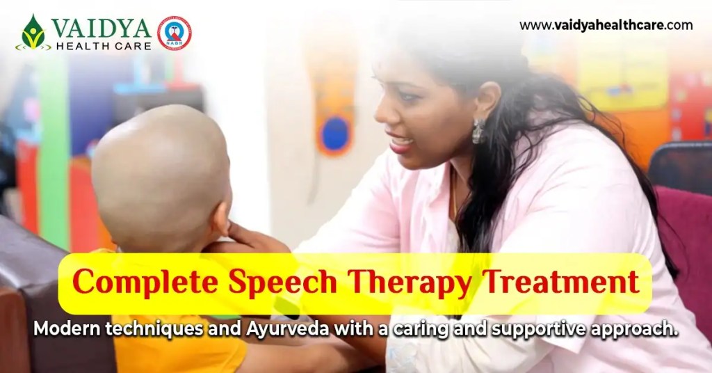 Speech therapy treatment in Kerala India at Vaidya Health Care - Speech therapy treatment in Kerala India at Vaidya Health Care