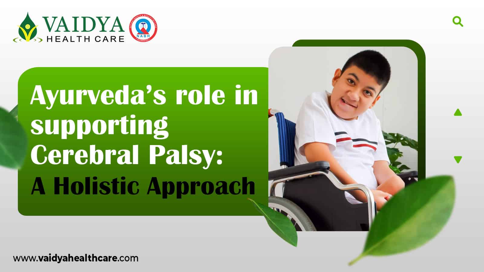 Ayurveda’s role in supporting Cerebral Palsy: A Holistic approach